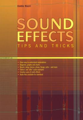 Book Review: Sound Effects Tips and Tricks by Eddie Bazil